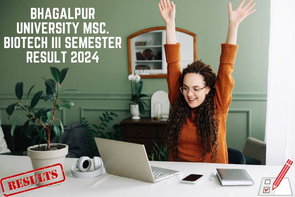 Bhagalpur University MSc. Biotech III Semester Result 2024