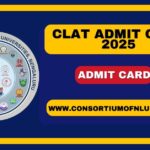 CLAT Admit Card 2025  Released, Download Hall Ticket-consortiumofnlus.ac.in/clat-2025/