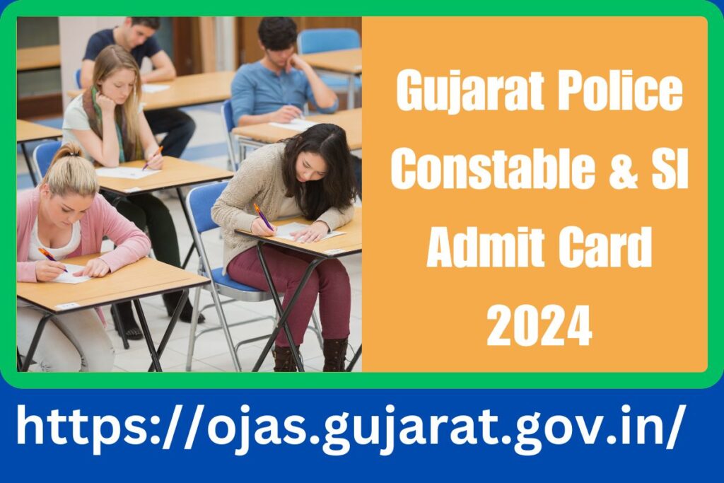 Gujarat Police Constable & SI Admit Card 2024