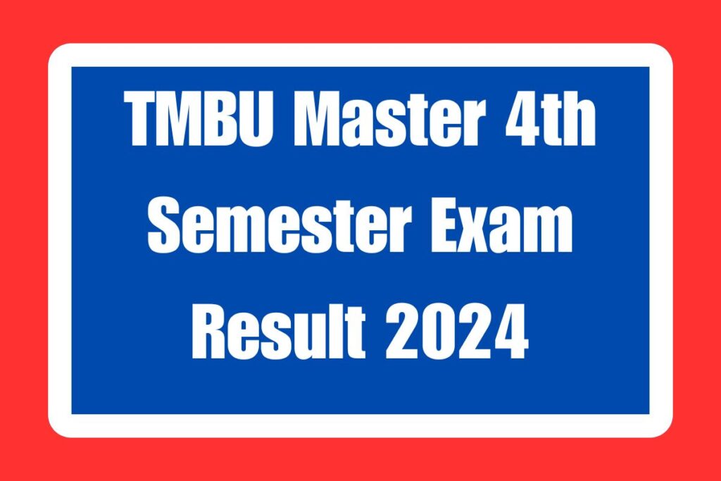 TMBU Master 4th Semester Exam Result 2024