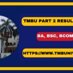 TMBU Part 2 Result 2024-Check BA, BSC, BCOM Result