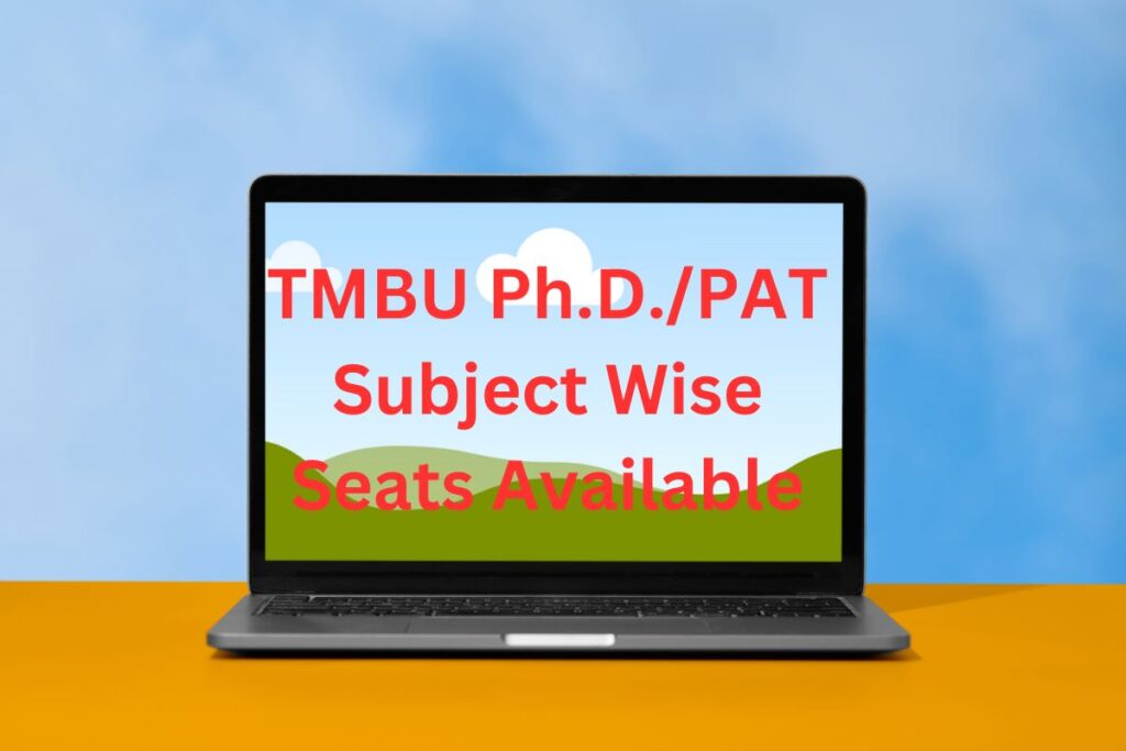 TMBU Ph.D./PAT Subject Wise Seats Available