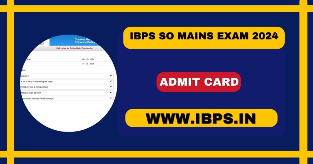 IBPS SO Mains Admit Card 2024