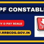 RPF Constable Salary Structure & Pay Scale Details