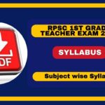 RPSC 1st Grade Teacher Syllabus 2024, Check Subject Wise & New Exam Pattern