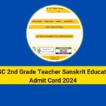 RPSC 2nd Grade Teacher Sanskrit Education Admit Card 2024, Download Subject Wise Hall Ticket