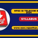 RPSC SI Telecom Syllabus & Exam Pattern 2024, Check Topic Wise Syllabus