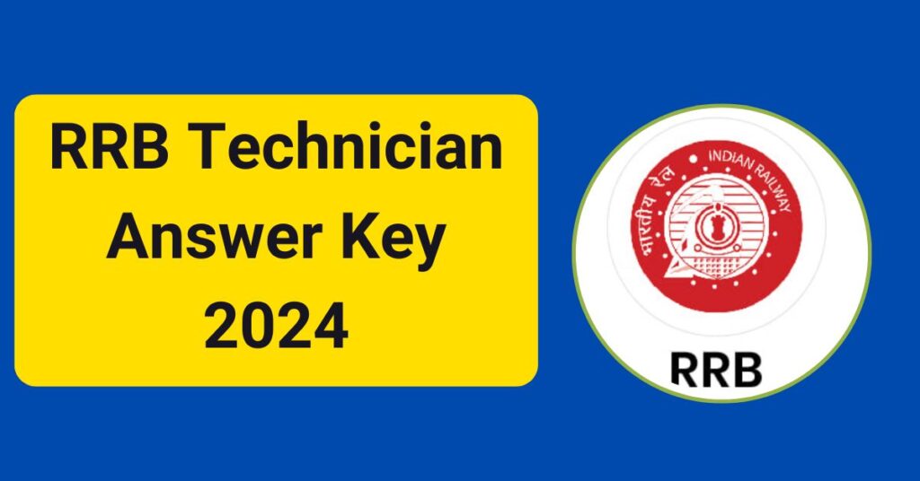 RRB Technician CBT Answer Key 2024