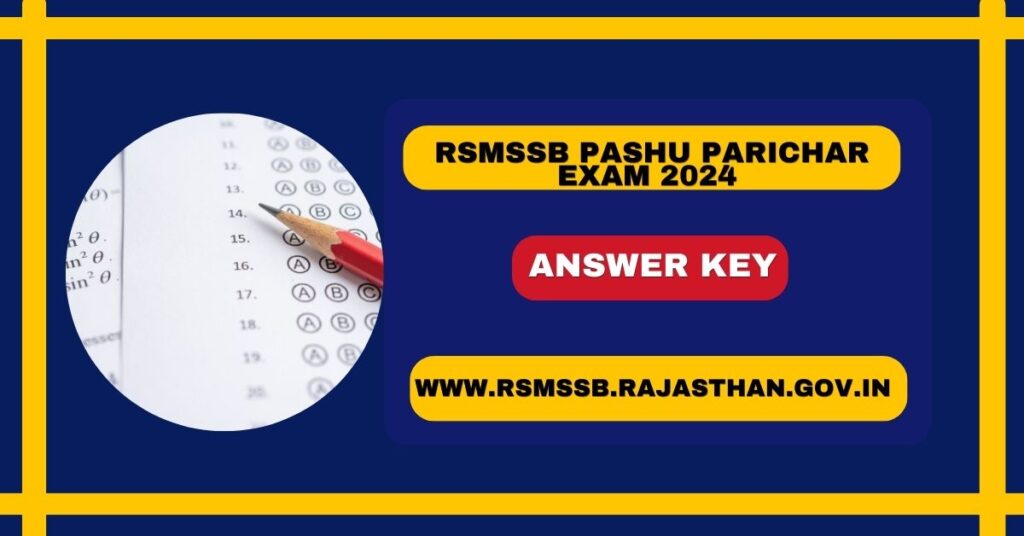 RSMSSB Pashu Parichar Answer key 2024