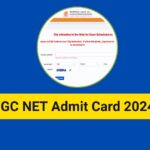 UGC NET Admit Card 2024 Released, Download Hall Ticket