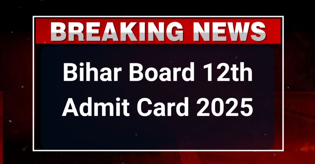 Bihar Board 12th Admit Card 2025