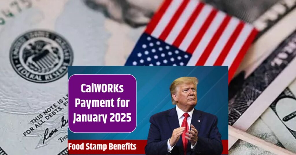 CalWORKs Payment January 2025