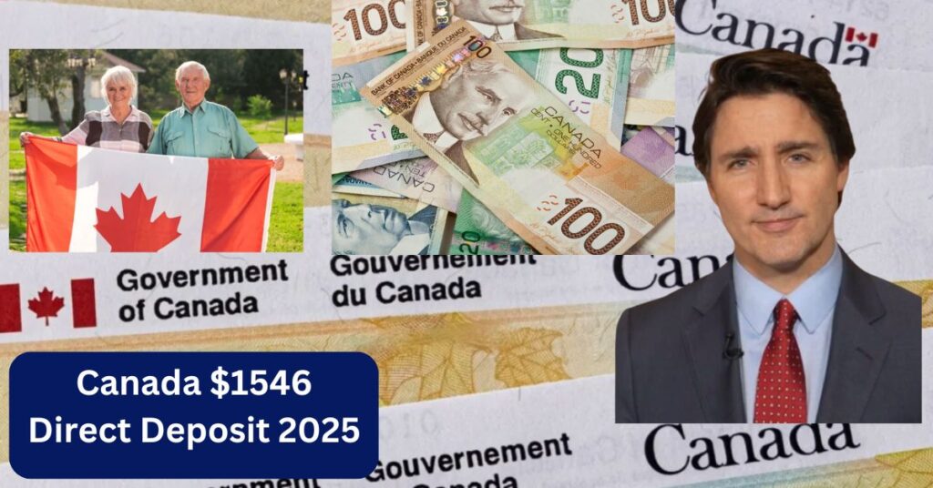 Canada $1546 Direct Deposit 2025