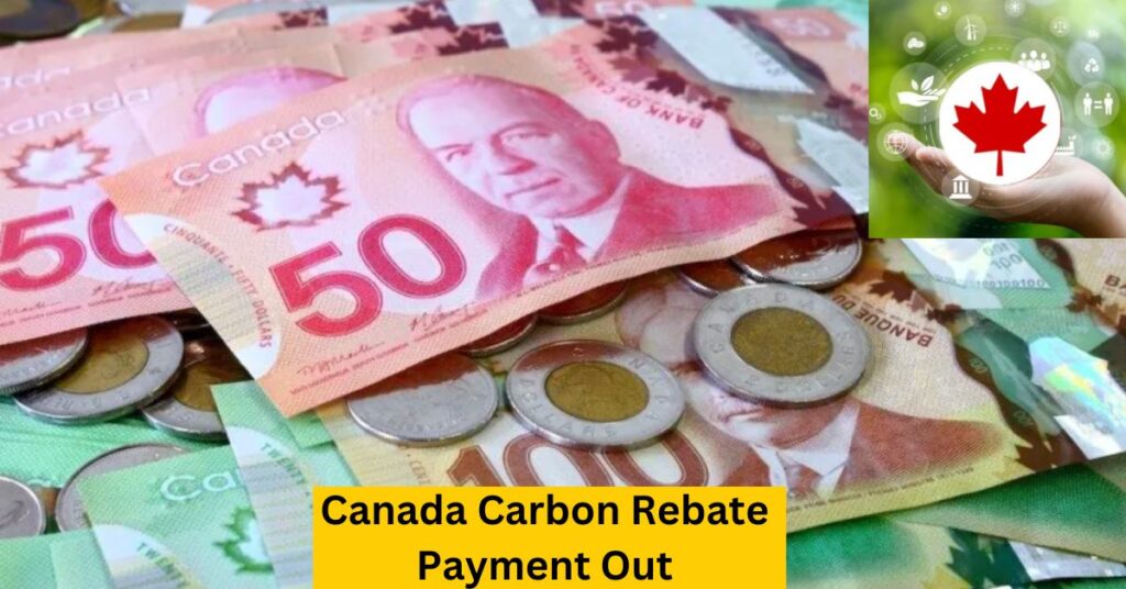 Canada Carbon Rebate Payment Out