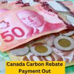 Canada Carbon Rebate Payment In March 2025: Eligibility & How to Claim