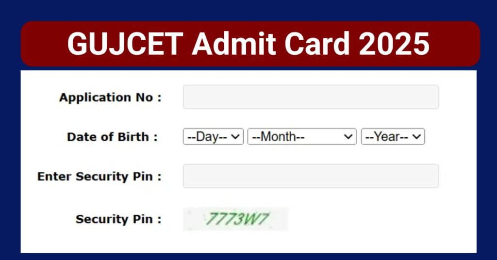 GUJCET Admit Card 2025