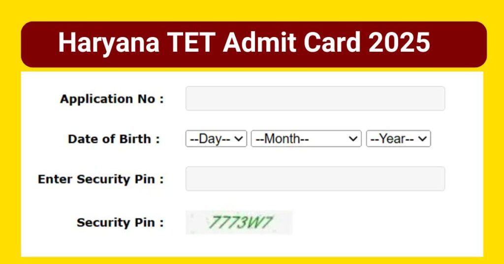 Haryana TET Admit Card 2025 