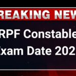 RPF Constable Exam Date 2025, Check CBT Exam Schedule