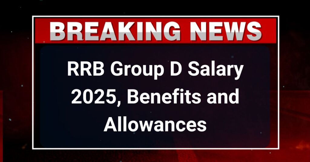 RRB Group D Salary 2025