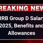 RRB Group D Salary 2025, Citywise Salary Structure, Benefits and Allowances