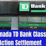 TD Bank Class Action Lawsuit In March 2025: Know Eligibility and Amount Details