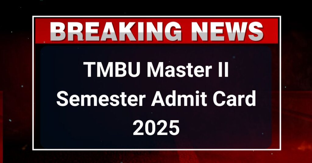 TMBU Master II Semester Admit Card 2025