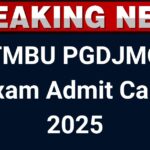 TMBU PGDJMC Exam Admit Card 2025: Check Hall Ticket