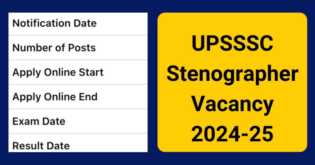 UPSSSC Stenographer Vacancy 2024-25