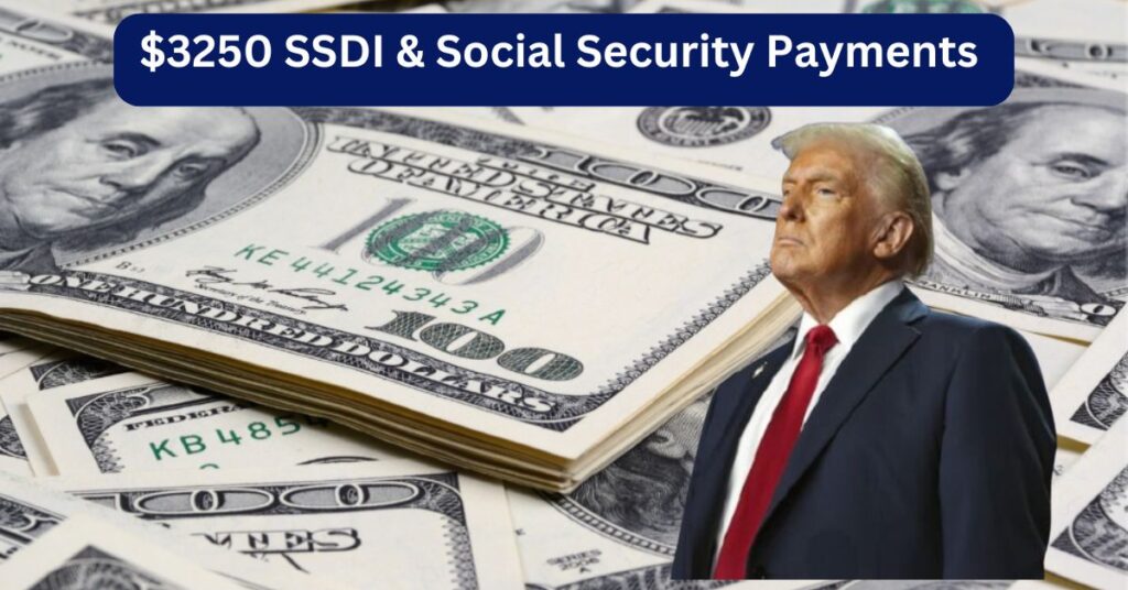 $3250 SSDI & Social Security Payments 