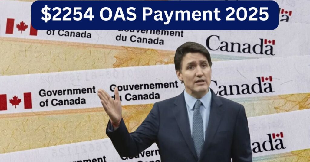 CRA $2254 OAS Payment