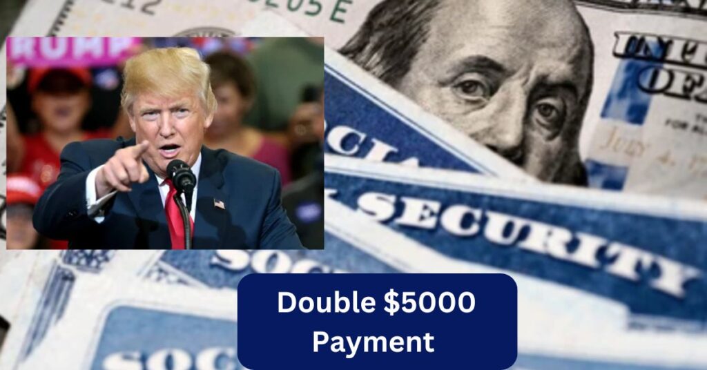 Double $5000 Payment 