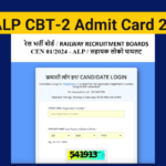 RRB ALP CBT-2 Admit Card 2025, Download Assistant Loco Pilot Hall Ticket