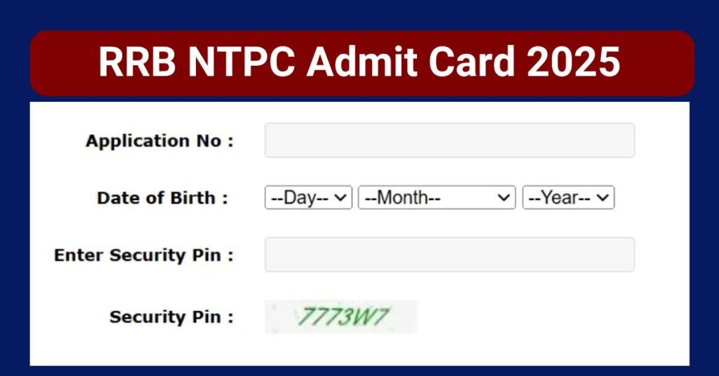 RRB NTPC Admit Card 2025