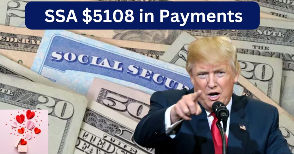 SSA $5108 in Payments 2025