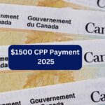 Canada $1500 CPP Payment in March 2025-Know Eligibility & Payment Dates