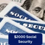 $2000 Social Security Check Coming In March 2025- Check Payment & Benefits