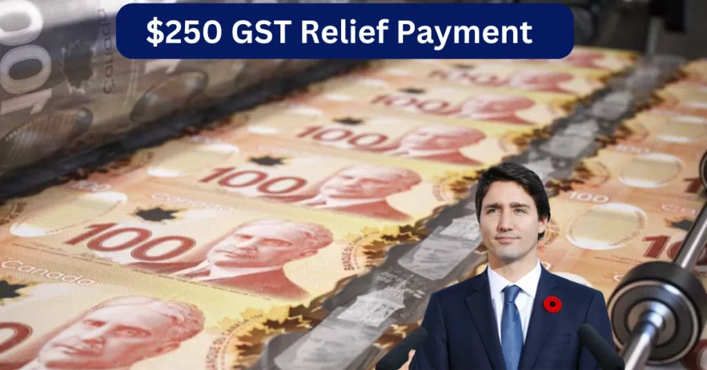 $250 GST Relief Payment