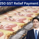 Canada $250 GST Relief Payment is Coming in March 2025: Check Eligibility and Payment Dates.