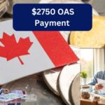 $2750 OAS Payment in March 2025 For Seniors-Let’s Separate Fact from Fiction  