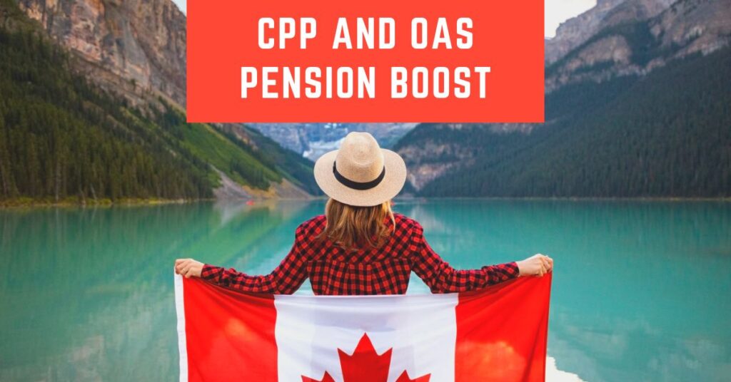 CPP and OAS Pension Boost