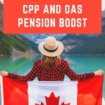 CPP and OAS Pension Boost Increase in March 2025: Know Eligibility & Payment Dates