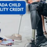 Canada Child Disability Credit In March 2025-Know Eligibility & How To Apply