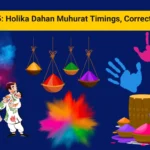 Holi 2025: Holika Dahan Muhurat Timings, Correct Dates & Images