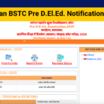 Rajasthan BSTC Pre D.El.Ed. Notification 2025 Out,Eligibility, Fee & Apply Now-predeledraj2025.in