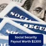 Gov Social Security Payout Worth $1300 in March 2025: Check Eligibility & Payout Dates